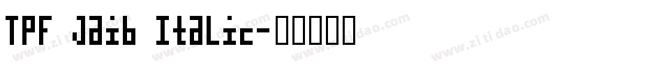 TPF Jaib Italic字体转换